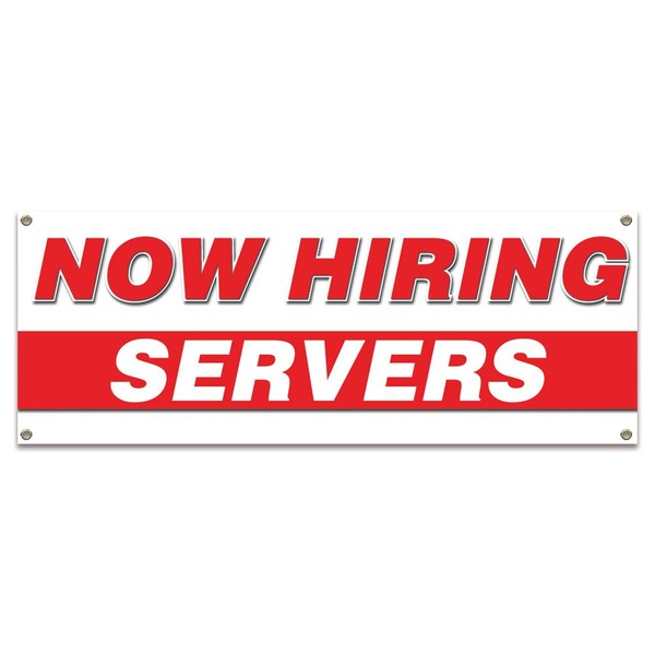 Now Hiring Servers Banner Apply Inside Accepting Application Single Sided
